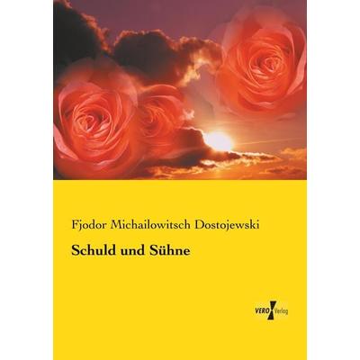 Schuld und Sühne, Taschenbuch von Fjodor M. Dostojewski, Vero Verlag, 978-3-7372-0366-1