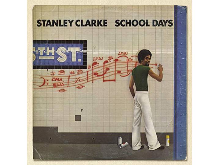 Stanley Clarke - School Days