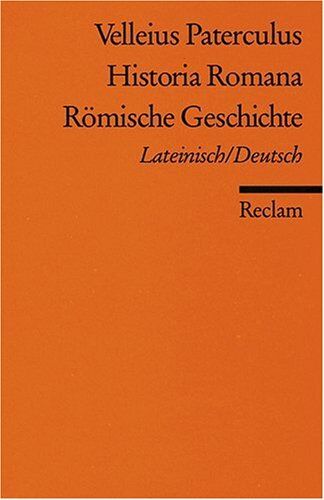 Velleius (Paterculus) - Historia Romana /Römische Geschichte: Lat. /Dt. - Preis vom 12.10.2026 11:37:12 h