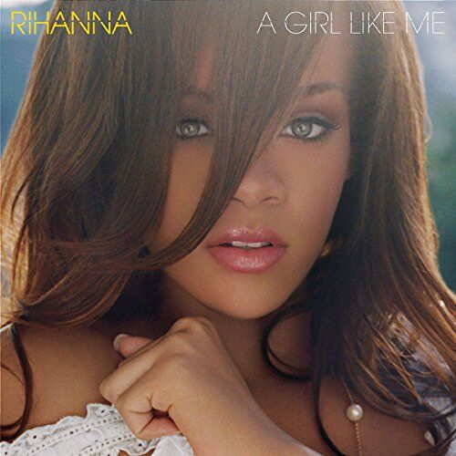Rihanna - A Girl Like Me - Preis vom 11.10.2026 03:10:56 h