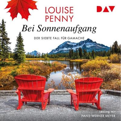 Bei Sonnenaufgang. Der siebte Fall für Gamache - Louise Penny, Audio, 9783742419255
