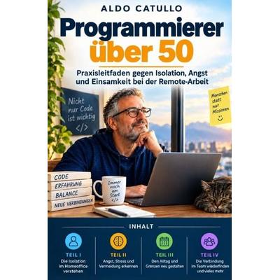 Programmierer über 50, Taschenbuch von Aldo Catullo, Epubli, 978-3-565-78939-9