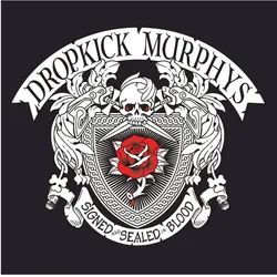 Dropkick Murphys - Signed & Sealed In Blood, Schallplatten