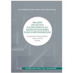 Inklusion und Deutsch als Zweitsprache, Fachbücher von Hanna Siegismund, Anna Grosshauser, Andreas Köpfer