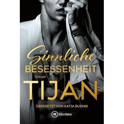 Sinnliche Besessenheit, Taschenbuch von Tijan, Montlake Romance, 978-2-496-71723-5