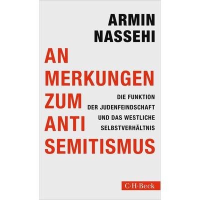 Anmerkungen zum Antisemitismus, Taschenbuch von Armin Nassehi, C.H. Beck, 978-3-406-84639-7