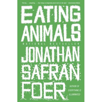 Eating Animals, Taschenbuch von Jonathan Safran Foer, Back Bay Books