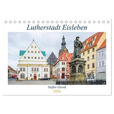 Lutherstadt Eisleben (Tischkalender 2026 DIN A5 quer), CALVENDO Monatskalender