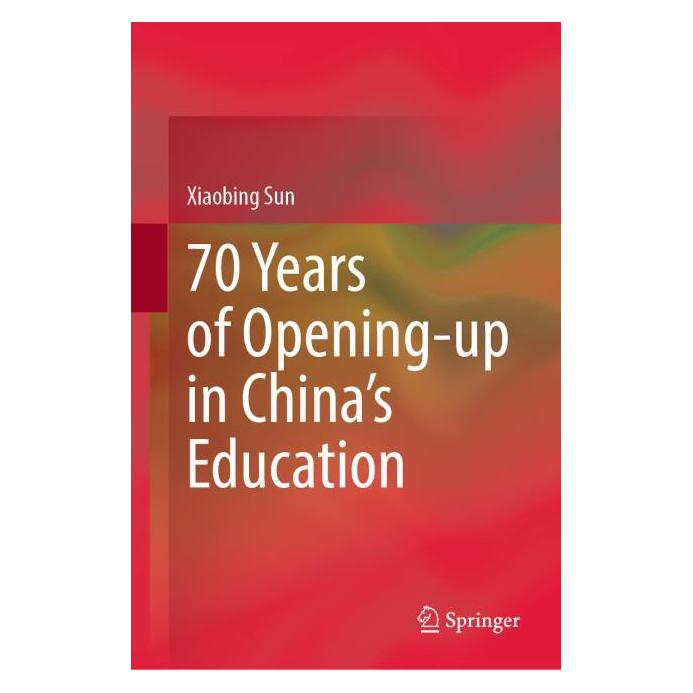 Springer 70 Years of Opening-up in China's Education (Englisch, Hardcover, Xiaobing Sun) (63710105)