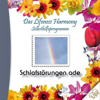Das Lifeness Harmony Selbsthilfeprogramm: Schlafstörungen ade - , Audio, 4250701907986