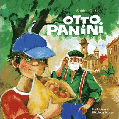 Otto Panini, Gebundene Ausgabe von Sabine Dissel, BoD – Books on Demand, 978-3-8391-1205-2