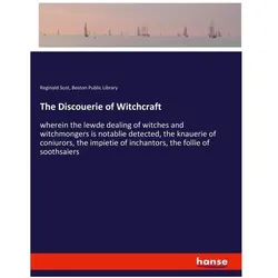 The Discouerie of Witchcraft, Belletristik von Boston Public Library, Reginald Scot
