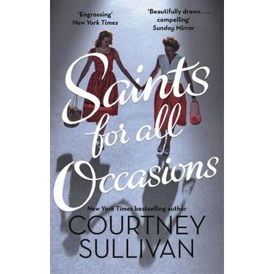 Sullivan, J: Saints for all Occasions, Taschenbuch von J. Courtney Sullivan, Little, Brown Book Group