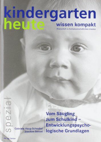 Joachim Bensel - Vom Säugling zum Schulkind - Entwicklungspsychologische Grundlagen - Preis vom 09.10.2026 07:28:09 h