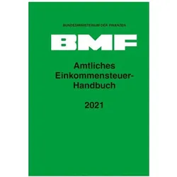 Amtliches Einkommensteuer-Handbuch 2021, Fachbücher von Bundesministerium Der Finanzen, Erich Schmidt
