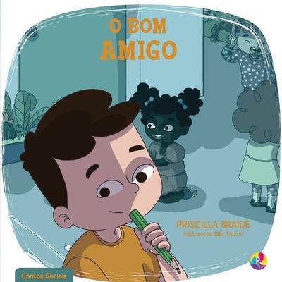 O bom amigo - Priscilla Braide, Audio, 9786553020016