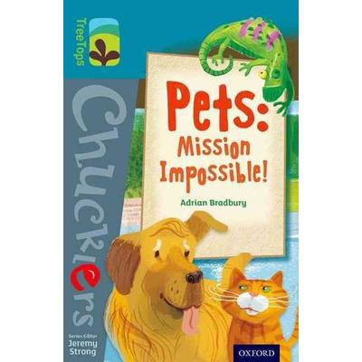 Oxford Reading Tree TreeTops Chucklers: Level 9: Pets: Mission Impossible!, Taschenbuch von Adrian Bradbury, Oxford University Press,