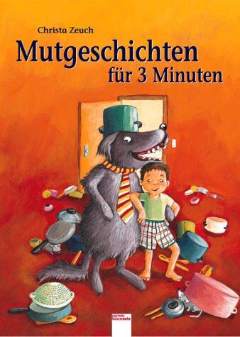 Christa Zeuch - Mutgeschichten für 3 Minuten - Preis vom 04.10.2026 03:51:26 h