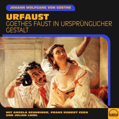 Urfaust - Johann Wolfgang von Goethe, Audio, 9783991609650
