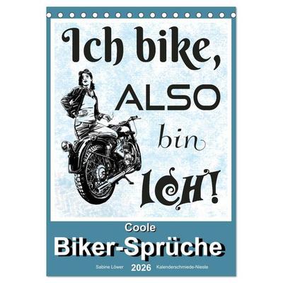 Coole Biker-Sprüche (Tischkalender 2026 DIN A5 hoch), CALVENDO Monatskalender