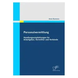 Dumrese,A.:Personalvermittlung: Handlun, Fachbücher von Anne Dumrese