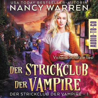 Der Strickclub der Vampire - Nancy Warren, Audio, 9783965195844