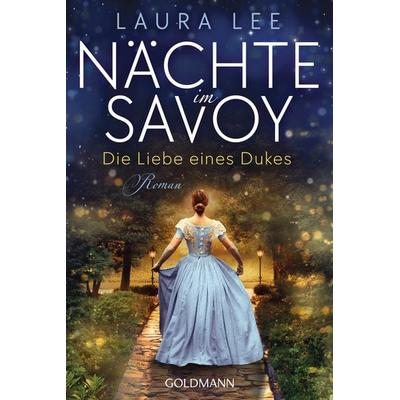 Nächte im Savoy -, Taschenbuch von Laura Lee, Goldmann