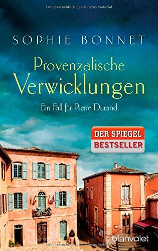 Sophie Bonnet - Provenzalische Verwicklungen: Ein Fall für Pierre Durand (Die Pierre Durand Bände, Band 1) - Preis vom 11.10.2026 03:10:56 h