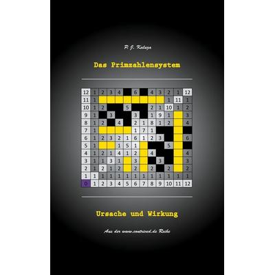 Das Primzahlensystem, Taschenbuch von P. J. Kaluza, BoD – Books on Demand, 978-3-7526-0295-1