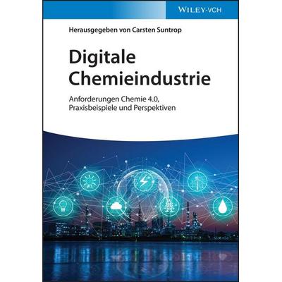 Digitale Chemieindustrie, Gebundene Ausgabe von , Wiley-VCH, 978-3-527-34971-5
