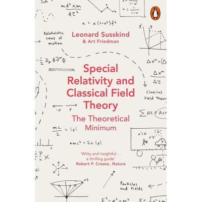 Special Relativity and Classical Field Theory, Taschenbuch von Leonard Susskind,Art Friedman, Penguin Books Ltd, 978-0-14-198501-5