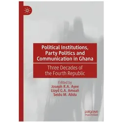 Political Institutions, Party Politics, Fachbücher von Lloyd, G A Amoah, M Alidu, Seidu