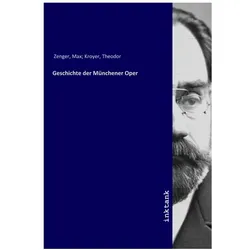 Geschichte der Münchener Oper, Fachbücher von Max Zenger