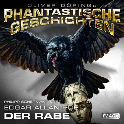 Phantastische Geschichten, Der Rabe - Oliver Döring, Audio, 4251489306848