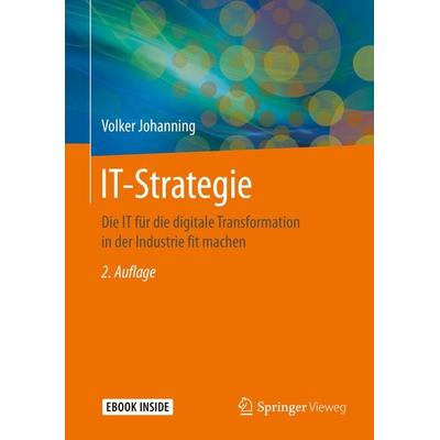 IT-Strategie, Set von Volker Johanning, Springer Fachmedien Wiesbaden GmbH, 978-3-658-26489-5