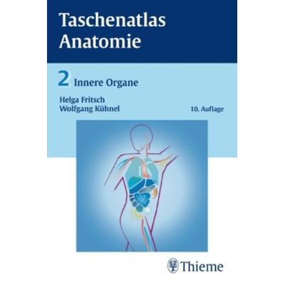 Taschenatlas Anatomie 02. Innere Organe, Taschenbuch von Wolfgang Kühnel,Helga Fritsch, Georg Thieme Verlag, 978-3-13-492110-6