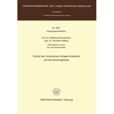 Einfluß der chronischen Allogen-Krankheit auf die Karzinogenese, Taschenbuch von Ekkehard Grundmann, VS Verlag für Sozialwissenschaften,
