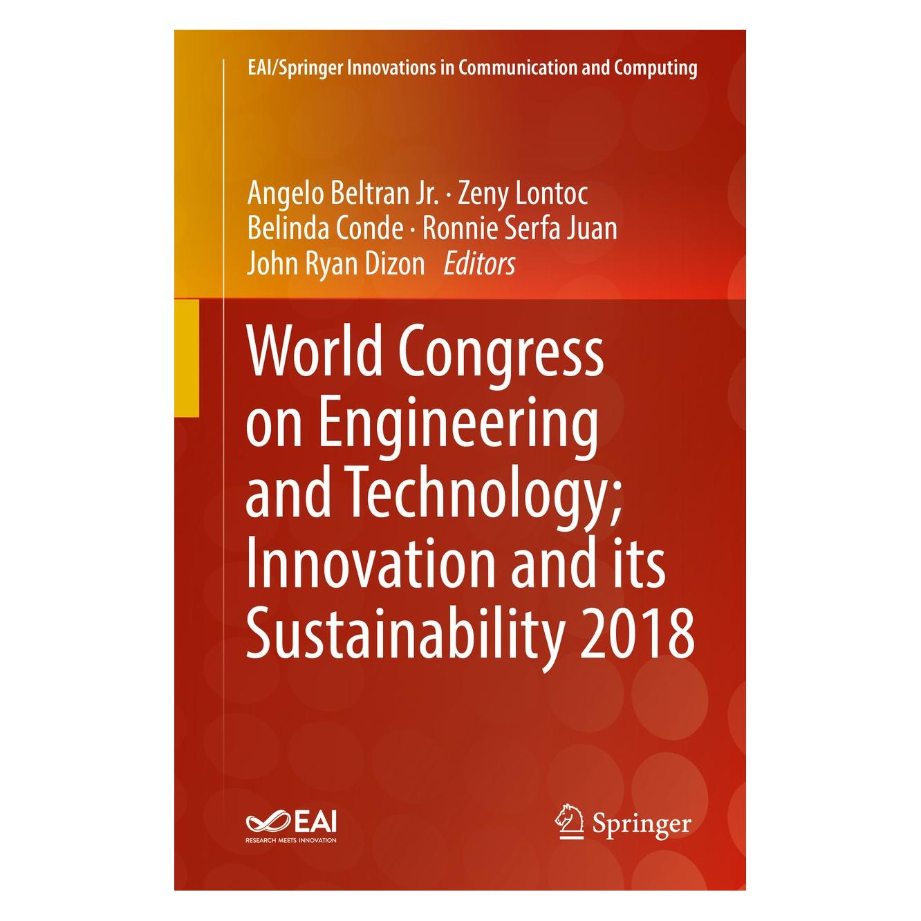 Springer World Congress on Engineering and Technology Innovation and its Sustainability 2018 (Englisch, Hardcover, Angelo Beltran Jr., Belinda Conde, John Ryan Dizon, Ronnie Serfa Juan, Zeny Lontoc) (9783030209032)