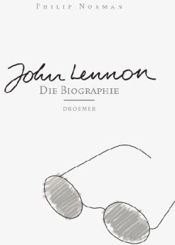 Philip Norman - John Lennon. Die Biographie - Preis vom 05.10.2026 03:47:11 h
