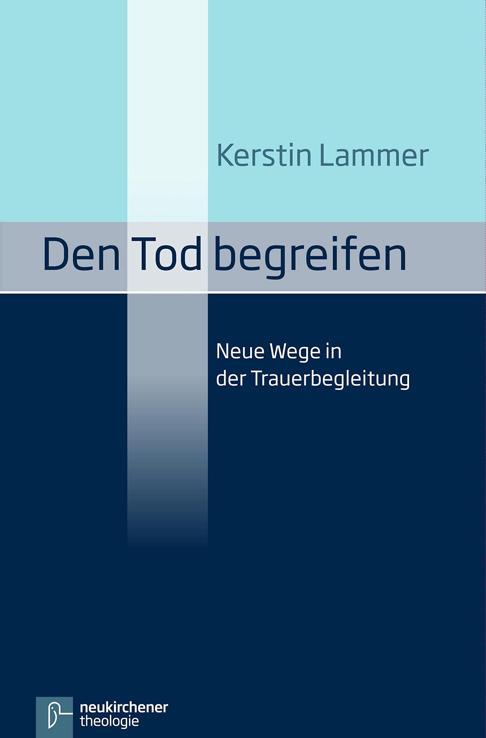 Kerstin Lammer - Den Tod begreifen - Preis vom 11.10.2026 03:10:56 h