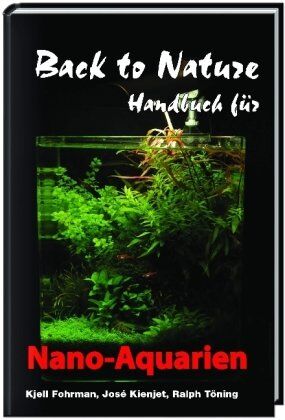 Kjell Fohrmann - Back to Nature Handbuch für Nano-Aquarien - Preis vom 12.10.2026 11:37:12 h