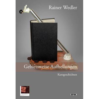 Gebietsweise Aufhellungen, Paperback von Rainer Wedler, Pop, Traian, 978-3-86356-397-4