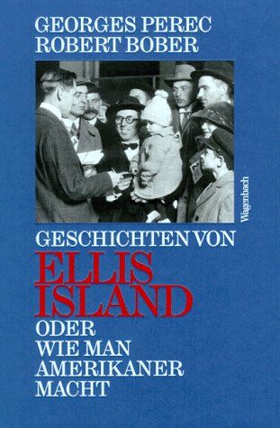 Georges Perec - Geschichten von Ellis Island oder Wie man Amerikaner macht - Preis vom 09.10.2026 07:28:09 h