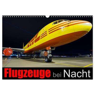 Flugzeuge bei Nacht (Wandkalender 2026 DIN A3 quer), CALVENDO Monatskalender