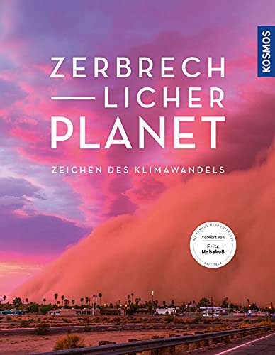 Zerbrechlicher Planet: Die Auswirkungen des Klimawandels: Zeichen des Klimawandels - Preis vom 19.10.2026 19:33:35 h