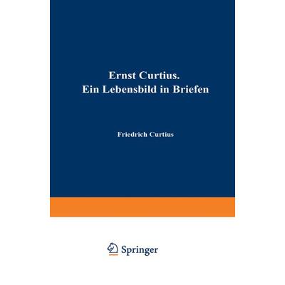 Ernst Curtius, Taschenbuch von , Springer Berlin, 978-3-642-93815-3