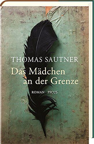 Thomas Sautner - Das Mädchen an der Grenze: Roman - Preis vom 10.10.2026 11:48:34 h