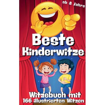 Witzebuch für Kinder - Beste Kinderwitze - 166 Witze mit Cartoons in Farbe - Geschenkbuch für Kinder, Taschenbuch von Cake Navarro, Tredition,