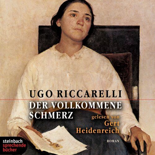 Ugo Riccarelli - Der vollkommene Schmerz. Roman. 6 CDs - Preis vom 04.10.2026 03:51:26 h