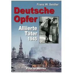 Deutsche Opfer, Fachbücher von Franz W Seidler